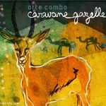 Arte Combo – Caravane Gazelle