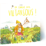 Chasse aux Viltansous!