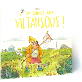 La Chasse aux Viltansous!