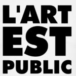 L’Art est Public!